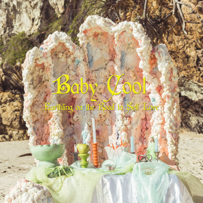 Baby Cool - Earthling On The Road To Self Love - Fuzz Club