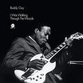Buddy Guy - I Was Walking Through The Woods