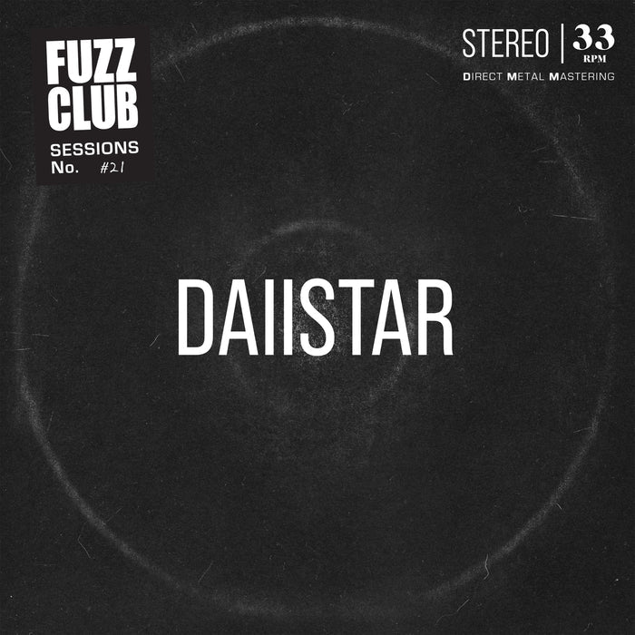 DAIISTAR - Fuzz Club Session - Fuzz Club