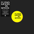 Flying Moon In Space - Remix EP - Fuzz Club