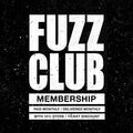 Fuzz Club Membership (Paid Monthly / Delivered Monthly)