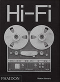 Hi-Fi: The History of High-End Audio Design