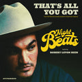 Night Beats - That's All You Got
