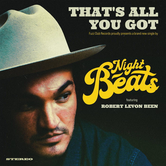 Night Beats - That's All You Got