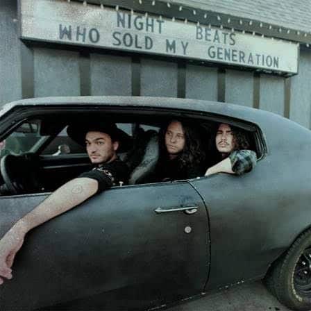 Night Beats - Who Sold My Generation - Fuzz Club