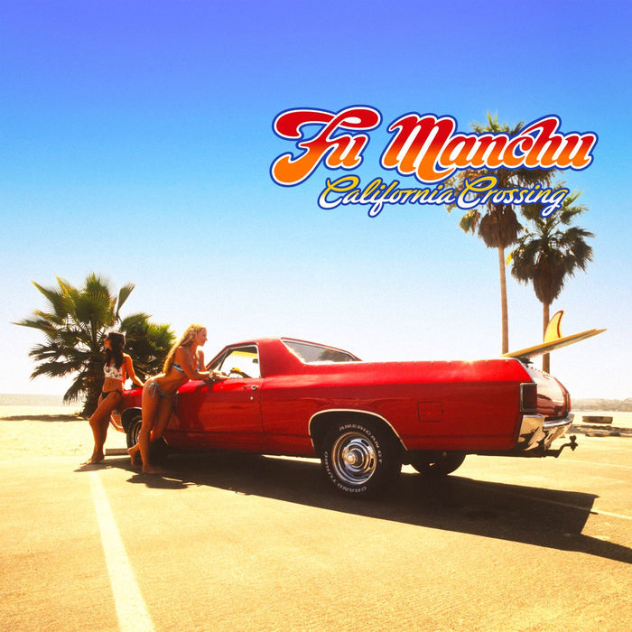 Pre-Order: Fu Manchu - California Crossing 25th Anniversary Edition