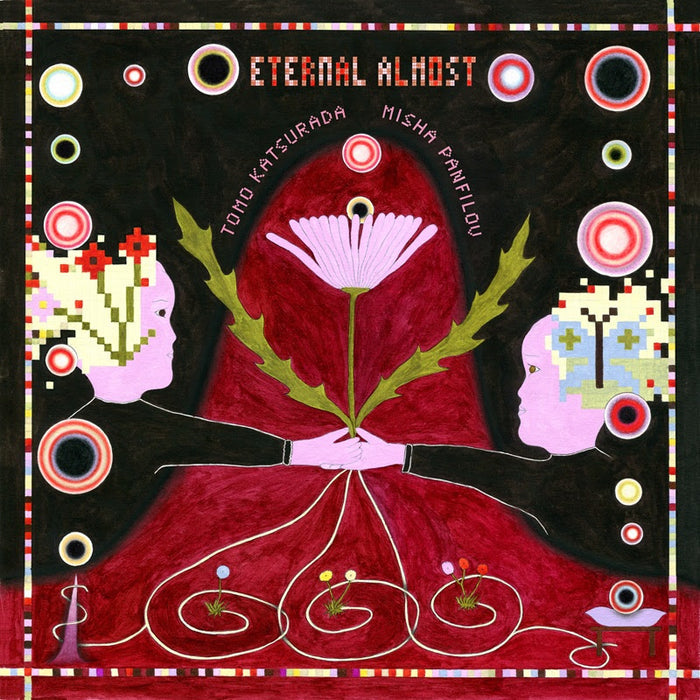 Tomo Katsurada and Misha Panfilov - Eternal Almost